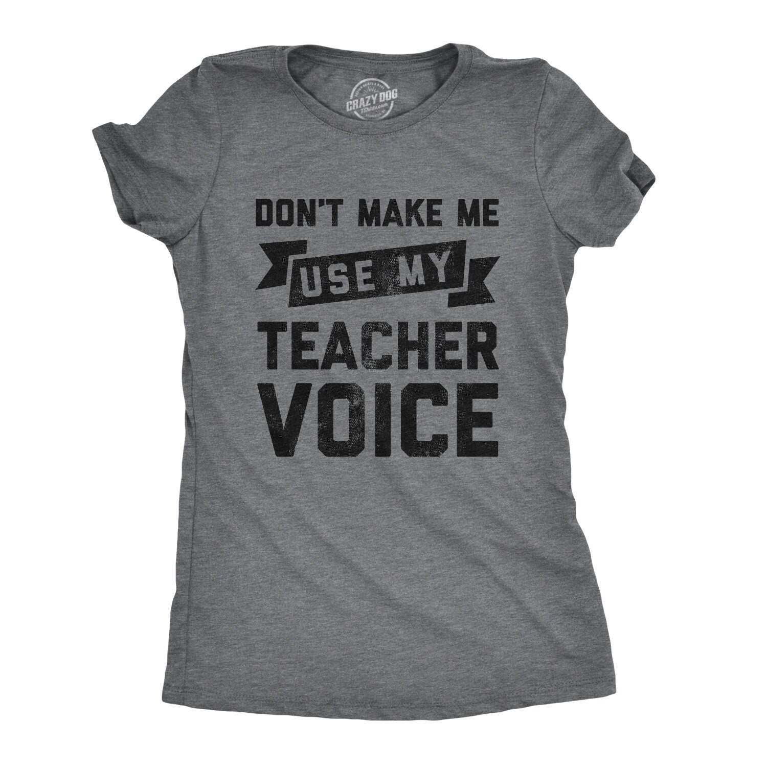 Funny Teacher Shirts Women Professor Shirts Joke Teaching Gift Sarcastic Back To School Don39t Make Me Use By Teacher Voice Teacher Gift Graphic Tee – Premium Graphic · Top Pick For Any Outfit