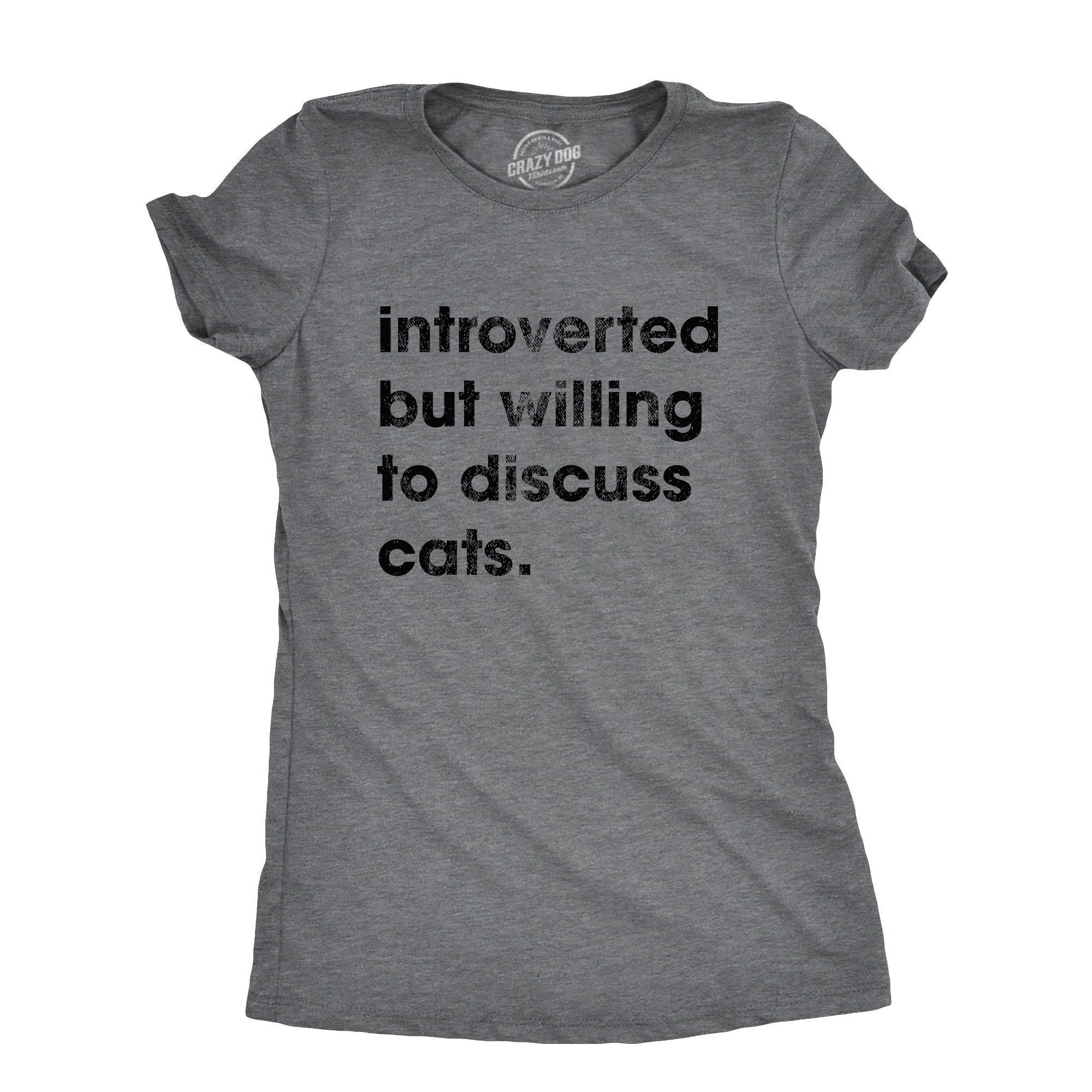 Introverted Willing To Discuss Cats Sarcastic Cat Lover Gifts I Love Cats Shirt Funny Cat Mom Shirt Cat Shirts Introvert Shirts Graphic Tee – Feel-Good Design · Trending Graphic Apparel