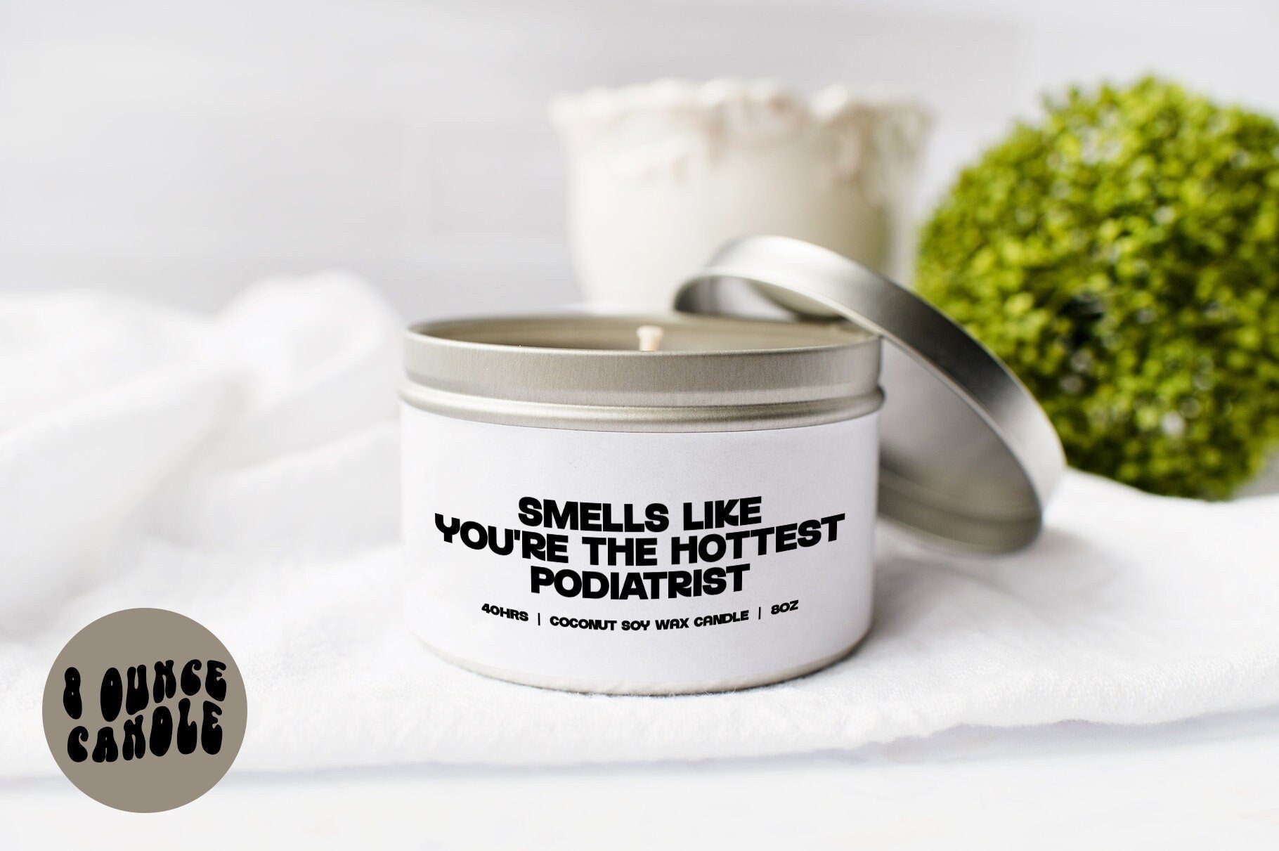Podiatrist Podiatry Graduation Candle Gifts Tin Coconut Soy Wax Scented Aromatherapy Vanilla Coffee Home Office Decor Graphic Tee – Everyday Comfort · Trending Graphic Apparel