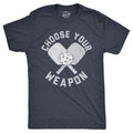Choose Your Weapon Pickleball Shirts Sports Shirt Men Mens T Shirt Funny Mens Shirt Pickleball Lover Gifts Gifts For Dad Paddles Graphic Tee – Feel-Good Design · Trending Graphic Apparel