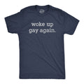 Woke Up Gay Again Pride Month LGBT Gay Mens Shirt Mens Cute Shirt Unisex Shirts Trendy Shirts Pride Shirts Funny Shirts Graphic Tee – Bold Style · Great Gift For Fans