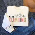 Keep Climbing Sweatshirt You Can Do Hard Things Sweatshirt Motivational Mental Health Gift Inspirational Hoodie Mental Health Matters Hoodie – Cozy Vibes · Trending Graphic Apparel