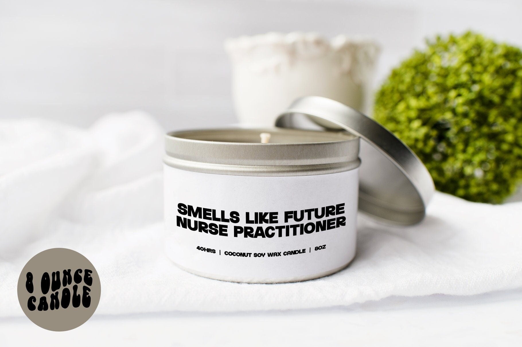 Nurse Practitioner NP Future Candle Gifts Tin Coconut Soy Wax Scented Aromatherapy Vanilla Coffee Home Office Decor Graphic Tee – Feel-Good Design · Great Gift For Fans