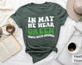 In May We Wear Green Shirt Awareness TShirt Mental Health Month Shirt Mental Health Shirt Mental Health Matter Graphic Tee – Soft Feel · Perfect For Daily Wear