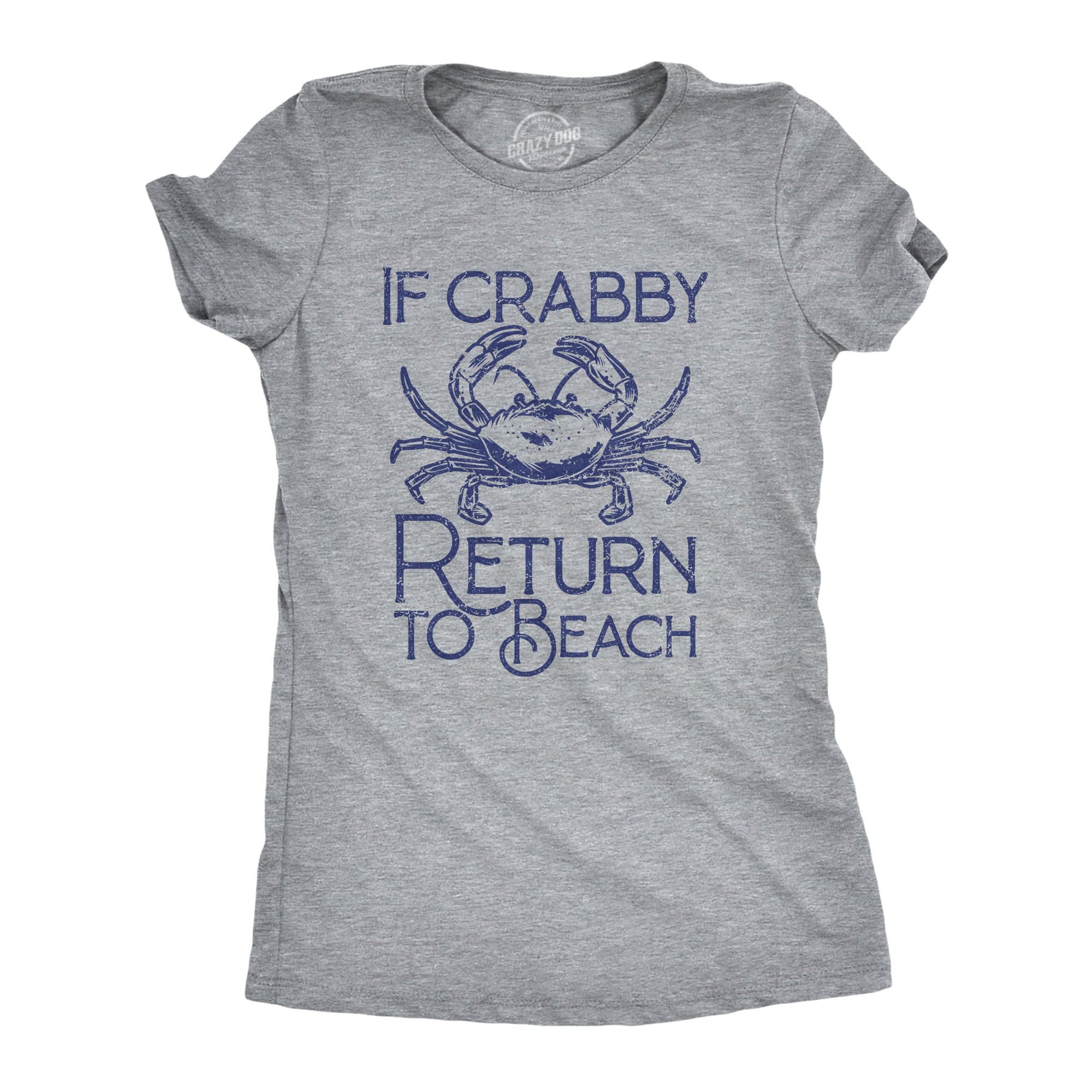 Womens Beach Shirt Crab Shirts If Crabby Please Return To Beach Weekend Vacation Tshirt Beach Vacation Shirt Beach Lover Ocean Shirt Graphic Tee – Premium Graphic · Trending Graphic Apparel