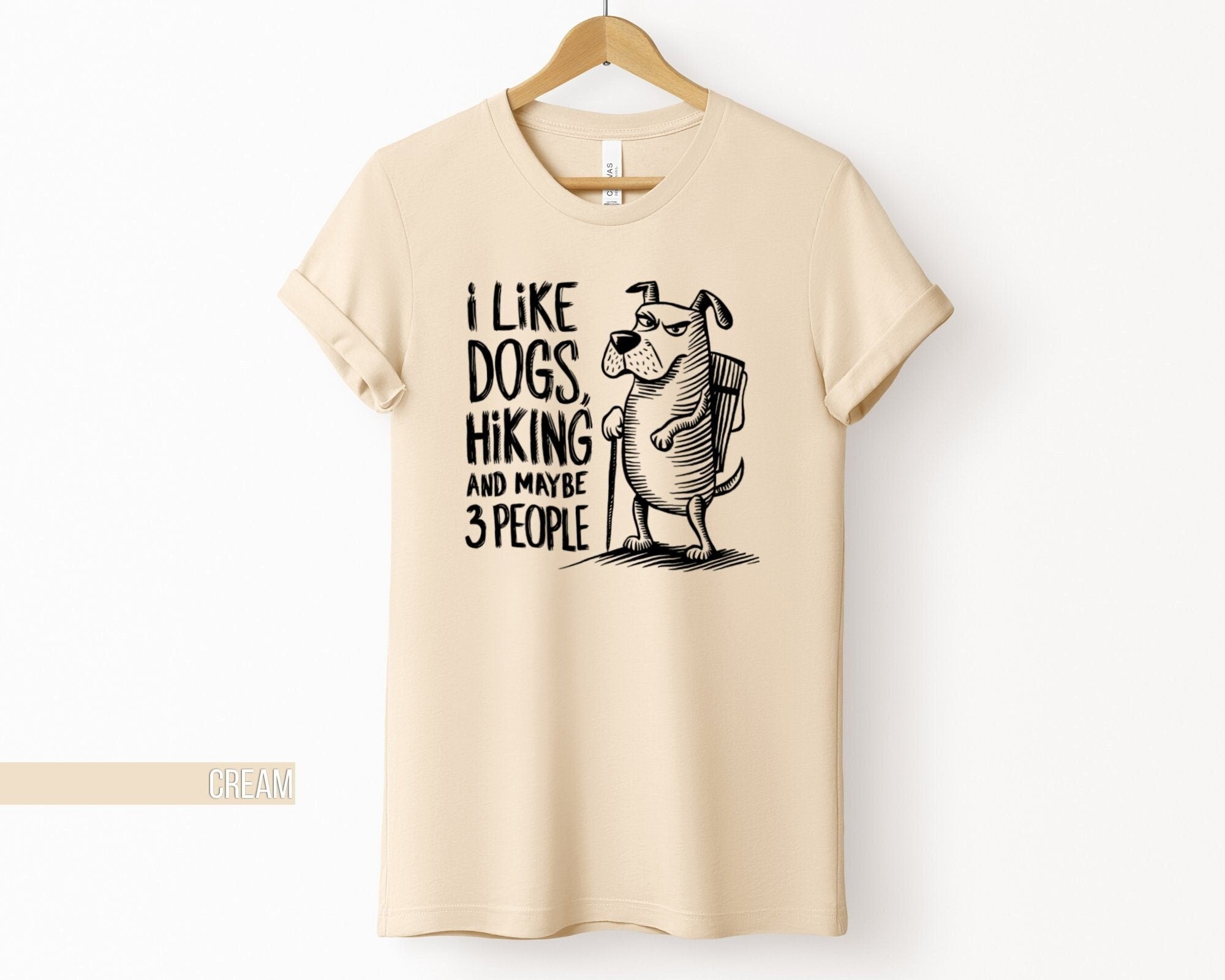 Funny Dog Hiking T Shirt I Like Dogs Hiking and Maybe 3 People Tee Funny Dog Lover Shirt Sarcasm Humor Gift for Hikers and Friends Graphic Tee – Soft Feel · Perfect For Daily Wear