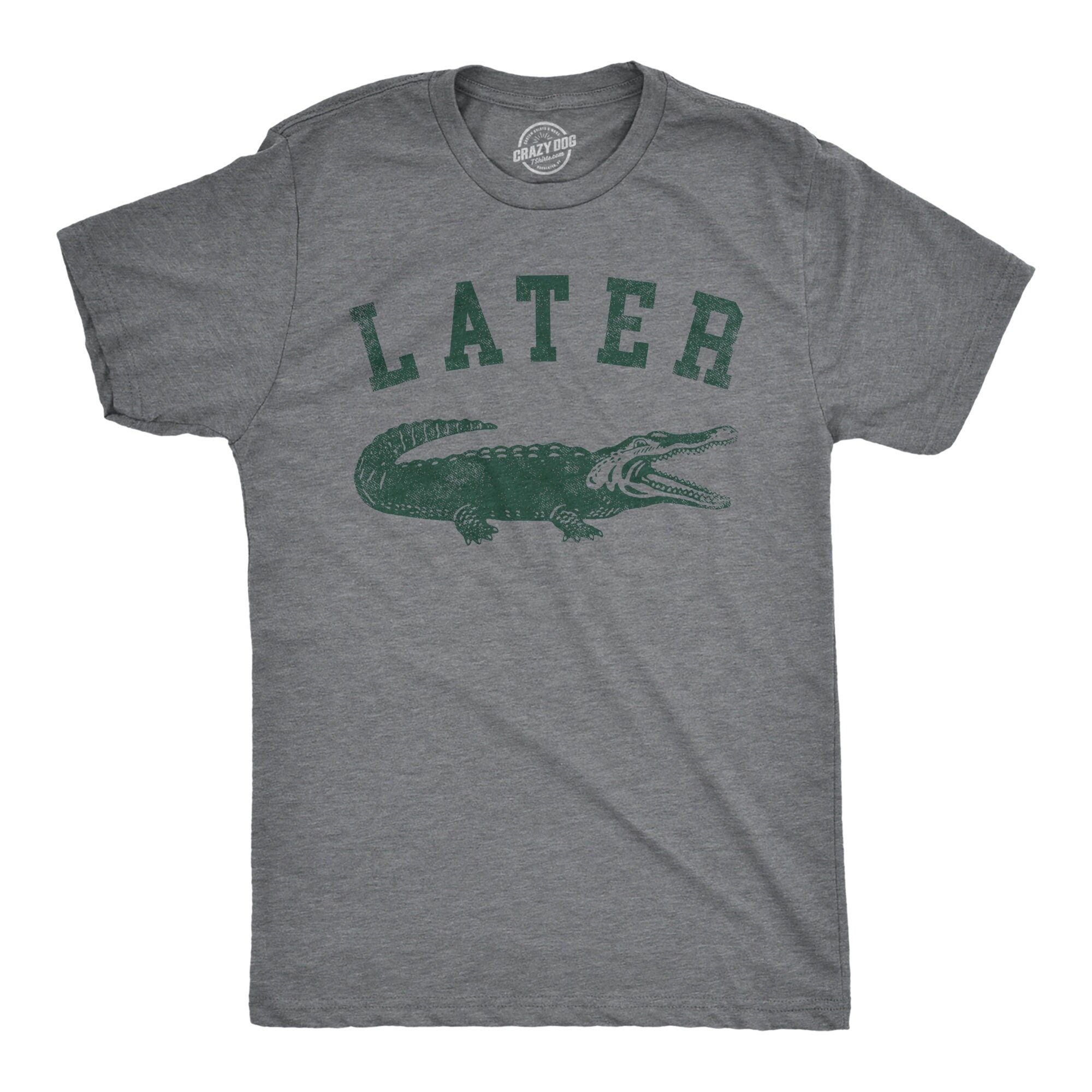 Later Gator See Ya Later Nice Guy Gifts Rude Shirts Men Sarcastic T Shirt Funny Shirts Pun Shirts Alligator Shirts Crocodile Shirts Graphic Tee – Premium Graphic · Must-Have Style