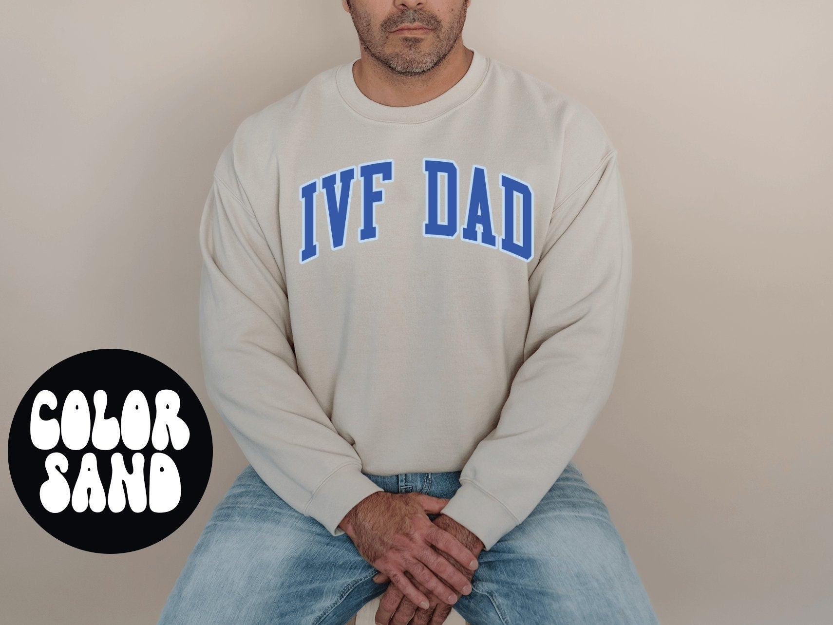 IVF Dad Sweatshirt Gifts Crewneck Funny Sweater Shirt Jumper Men Women Him Her Sweatshirt – Premium Graphic · High-Quality Print