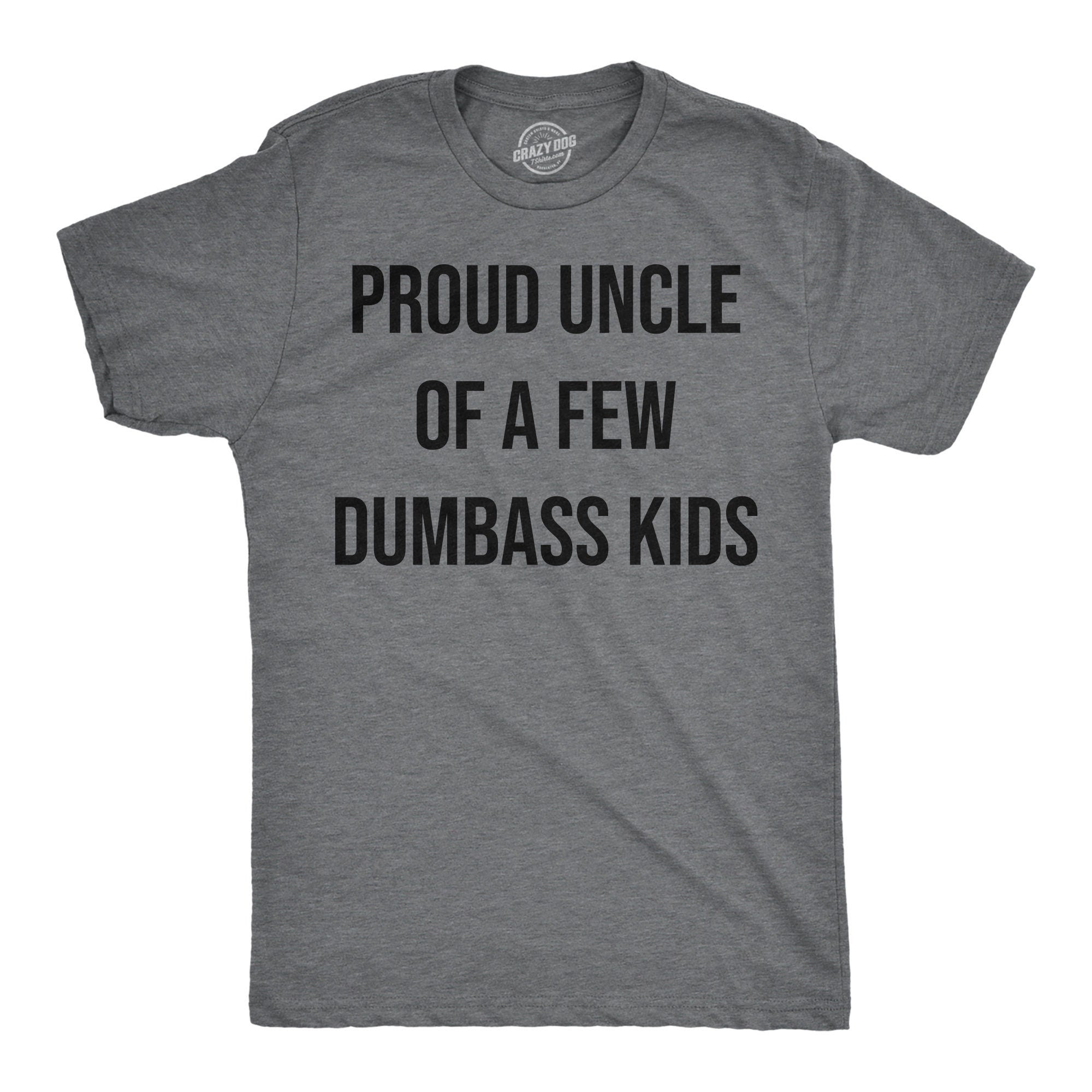 Proud Uncle Of A Few Dumbass Kids Workout Shirt Mens Funny Shirt Funny Gym Shirt Uncle Shirts Fathers Day Gift Funny Shirts For Uncle Graphic Tee – Warm & Stylish · High-Quality Print
