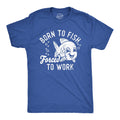 Mens Fishing T shirt Funny Fishing Shirt Fishing Graphic Tee Fisherman Gifts Present For Fisherman Born To Fish Forced To Work Graphic Tee – Aesthetic Look · Great Gift For Fans