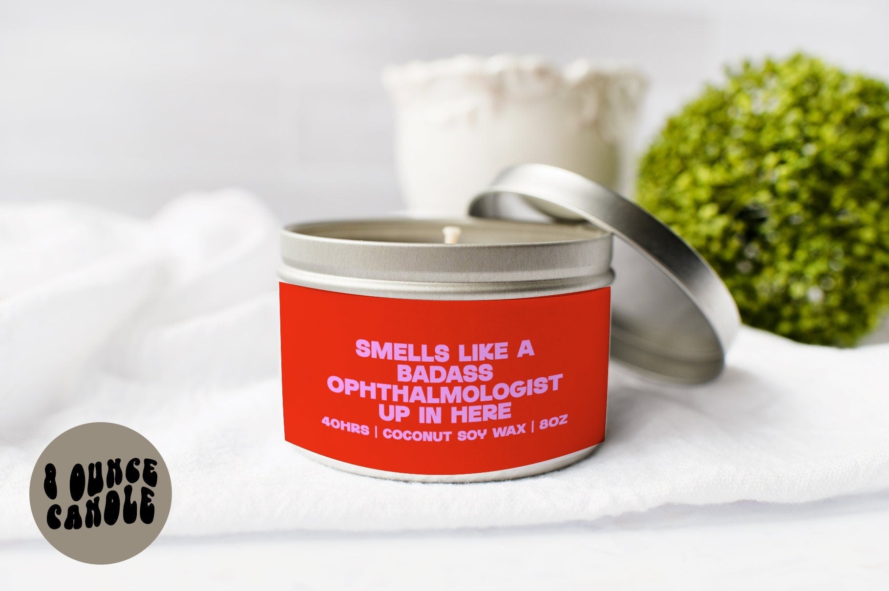 Ophthalmologist Ophthalmology Grad Graduation Candle Gifts Tin Coconut Soy Wax Scented Aromatherapy Vanilla Coffee Home Office Decor Graphic Tee – Feel-Good Design · Trending Graphic Apparel
