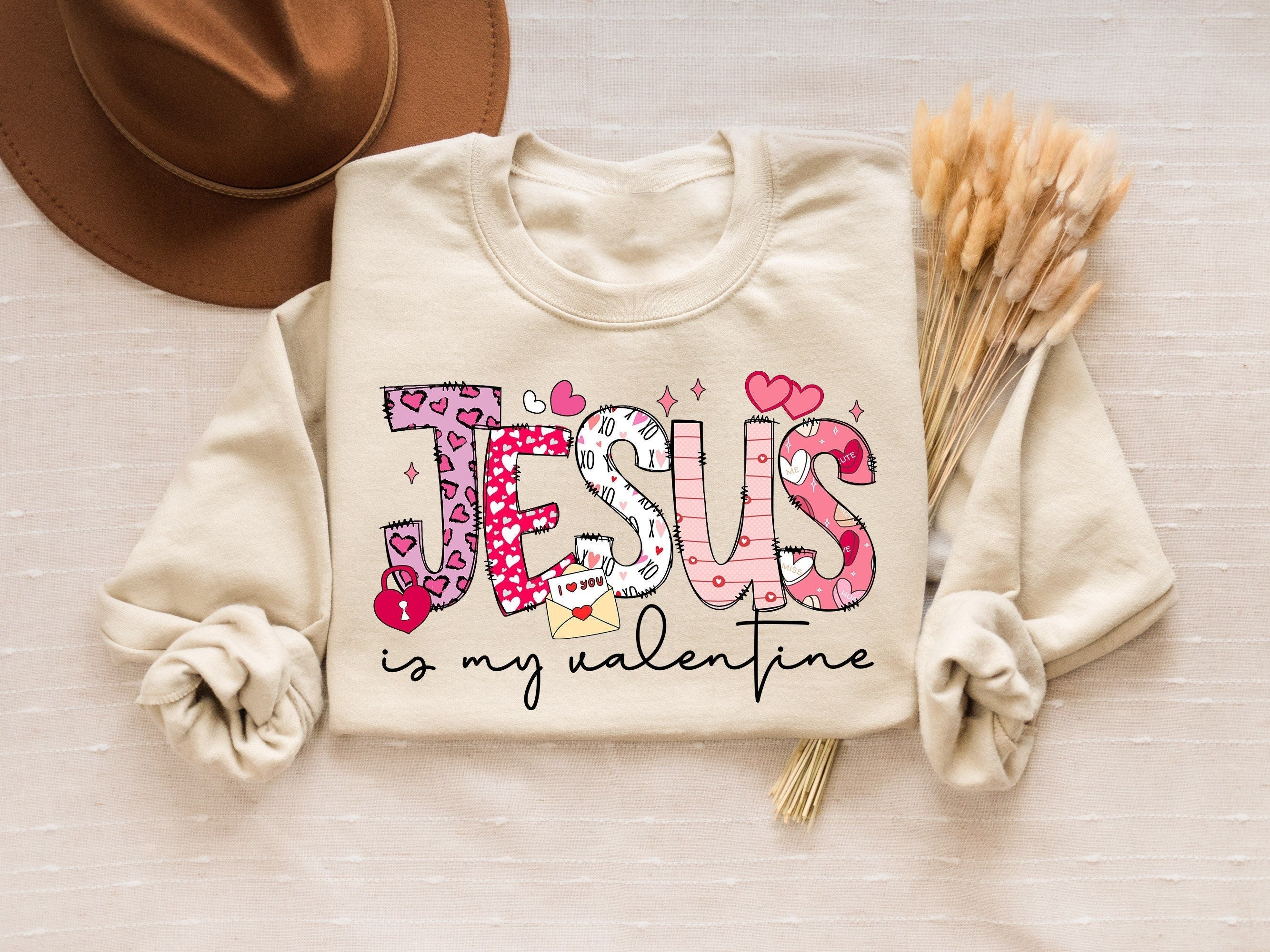 Jesus is My Valentine Sweatshirt Jesus is My Valentine Shirt Jesus Valentine Shirt Christian Valentine Shirt Bible Verse Valentine Gift Sweatshirt – Everyday Comfort · Trending Graphic Apparel