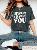 Jesus Loves You Shirt Christian T Shirt Bible Verse Shirt Church Sweatshirt Retro Christian Shirt Jesus Tee For Christian Apparel Sweatshirt – Premium Graphic · Great Gift For Fans
