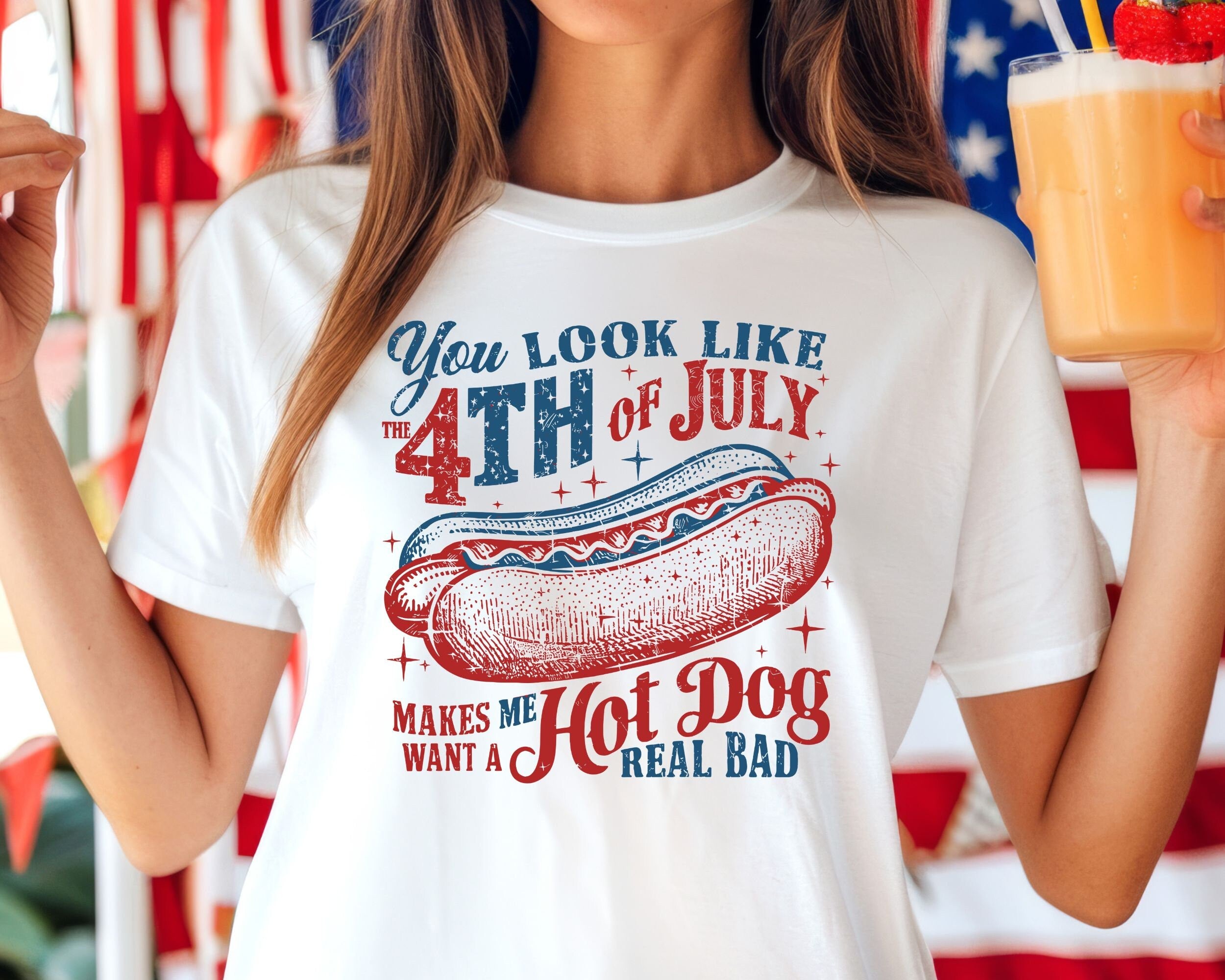 You Look Like The 4th Of July Funny 4th July Shirt Hot Dog Lover Shirt Makes Me Want A Hot Dog Real Bad Shirt Independence Day Tee Graphic Tee – Easygoing Wear · Must-Have Style