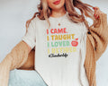 I Came I Taught I Loved I Retired Adult Unisex T ShirtTeacher ShirtsSchool is Out Forever Gifts for WomenGift for TeacherBack to School Graphic Tee – Everyday Comfort · High-Quality Print