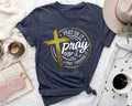 Pray On It Pray Over It Shirt Christian Shirt Pray Over It Shirt Religious Shirt Bible Verse Shirt Inspirational Gift Graphic Tee – Easygoing Wear · Great Gift For Fans