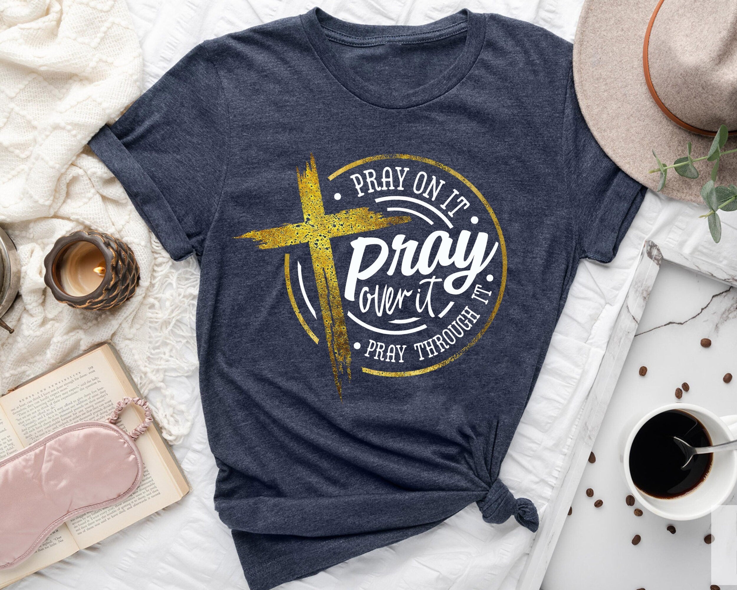 Pray On It Pray Over It Shirt Christian Shirt Pray Over It Shirt Religious Shirt Bible Verse Shirt Inspirational Gift Graphic Tee – Easygoing Wear · Great Gift For Fans