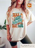 Comfort Take A Deep Breath Remember Who You Are T Shirt Mental Health T Shirt Inspirational Shirt Positive Quote Tee Graphic Tee – Everyday Comfort · Trending Graphic Apparel