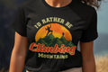 Funny Mountain Climbing Shirt Hiking T Shirt Adventure Tee Gift For Hiker High Quality Soft Tee Unisex Garment Dyed T shirt Graphic Tee – Premium Graphic · Must-Have Style