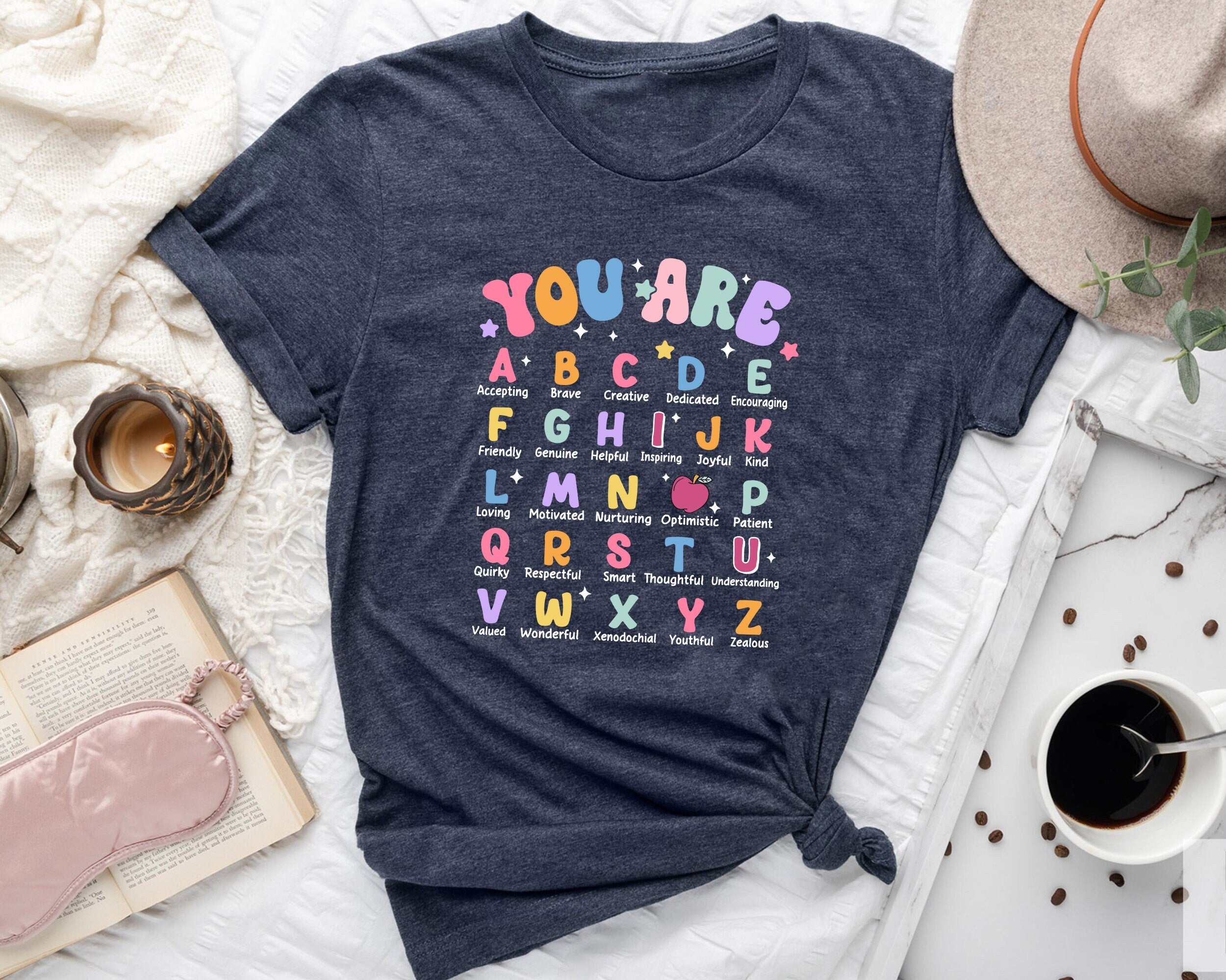 You are alphabet teacher school teacher t shirt Graphic Tee – Feel-Good Design · Trending Graphic Apparel