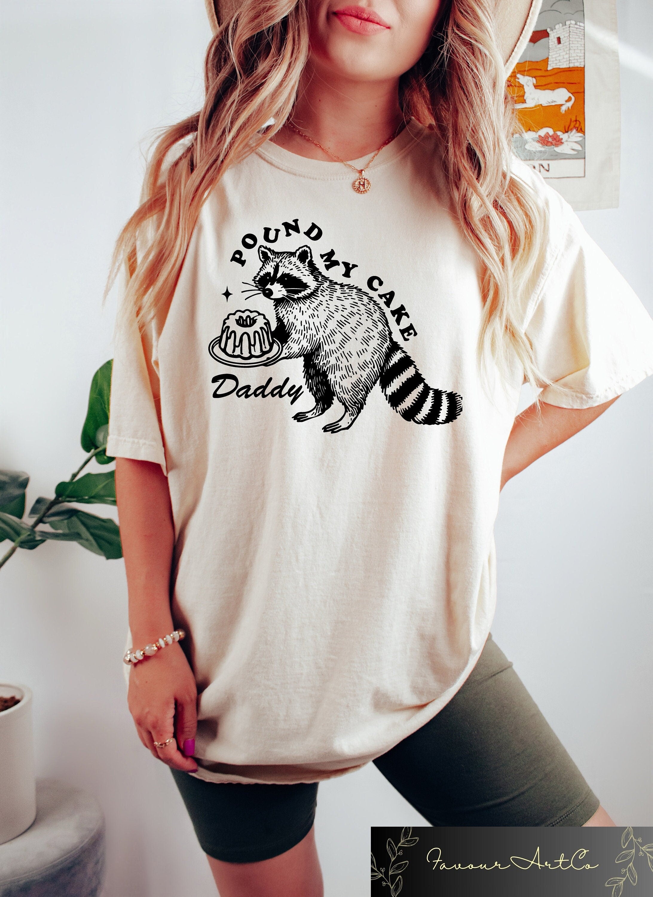 Pound My Cake Daddy Shirt Funny Raccoon Tshirt Raccoon Sweatshirt Funny Meme Sweatshirt Inappropriate Tee Sarcastic Raccoon Tee Sweatshirt – Easygoing Wear · Great Gift For Fans