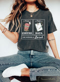 First Coffee Then Data I39am Earning A Break First Then Shirt Teacher Shirt Coffee Shirt Special Education Shirt School Psychologist Tee Graphic Tee – Cozy Vibes · Must-Have Style
