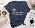Inner peace begins with four words funny quote t shirt Graphic Tee – Soft Feel · Great Gift For Fans