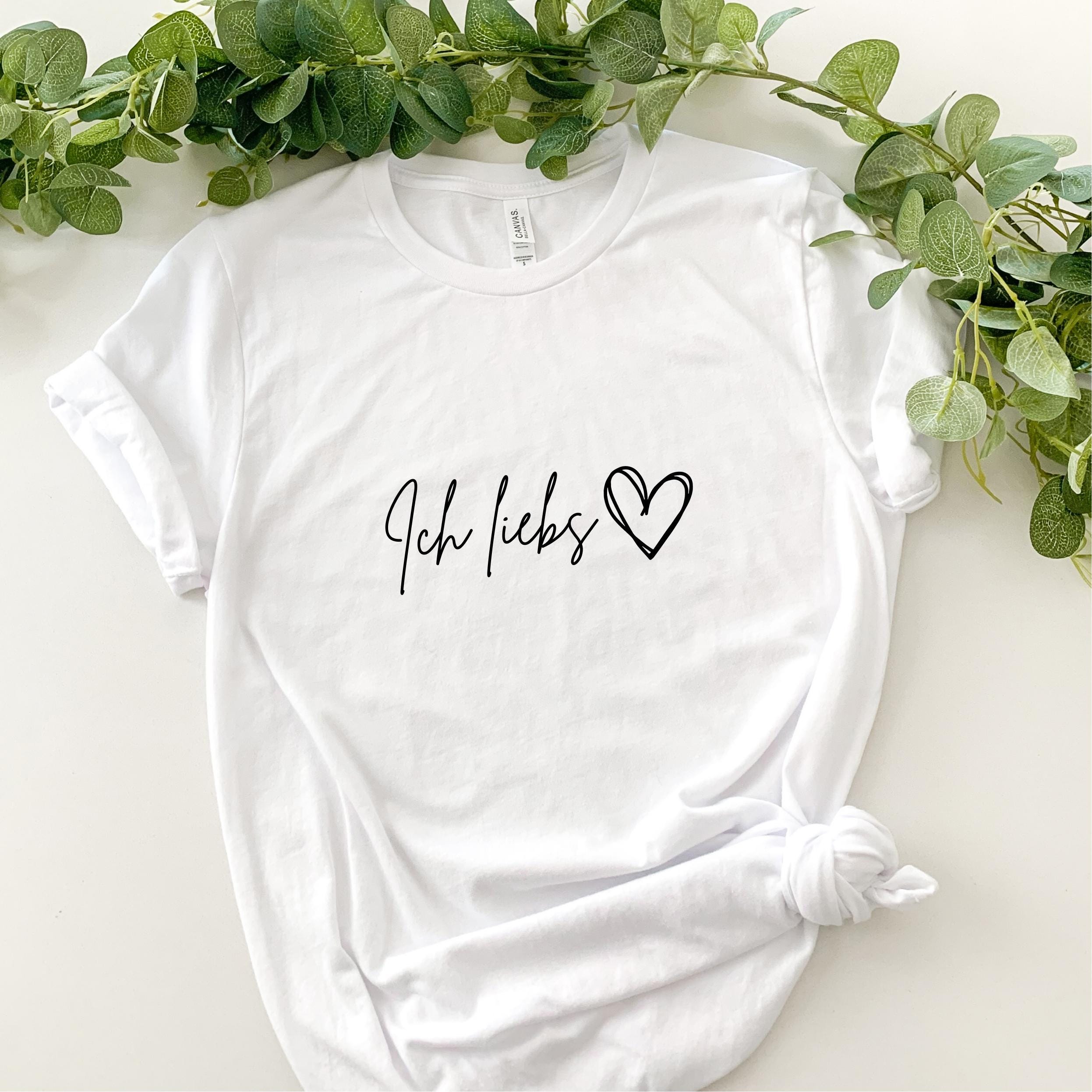 Ich liebs Shirt Geschenkidee Statement Tshirt Unisex T Shirt Positive Botschaft Lustiger Spruch Shirt Graphic Tee – Premium Graphic · Top Pick For Any Outfit
