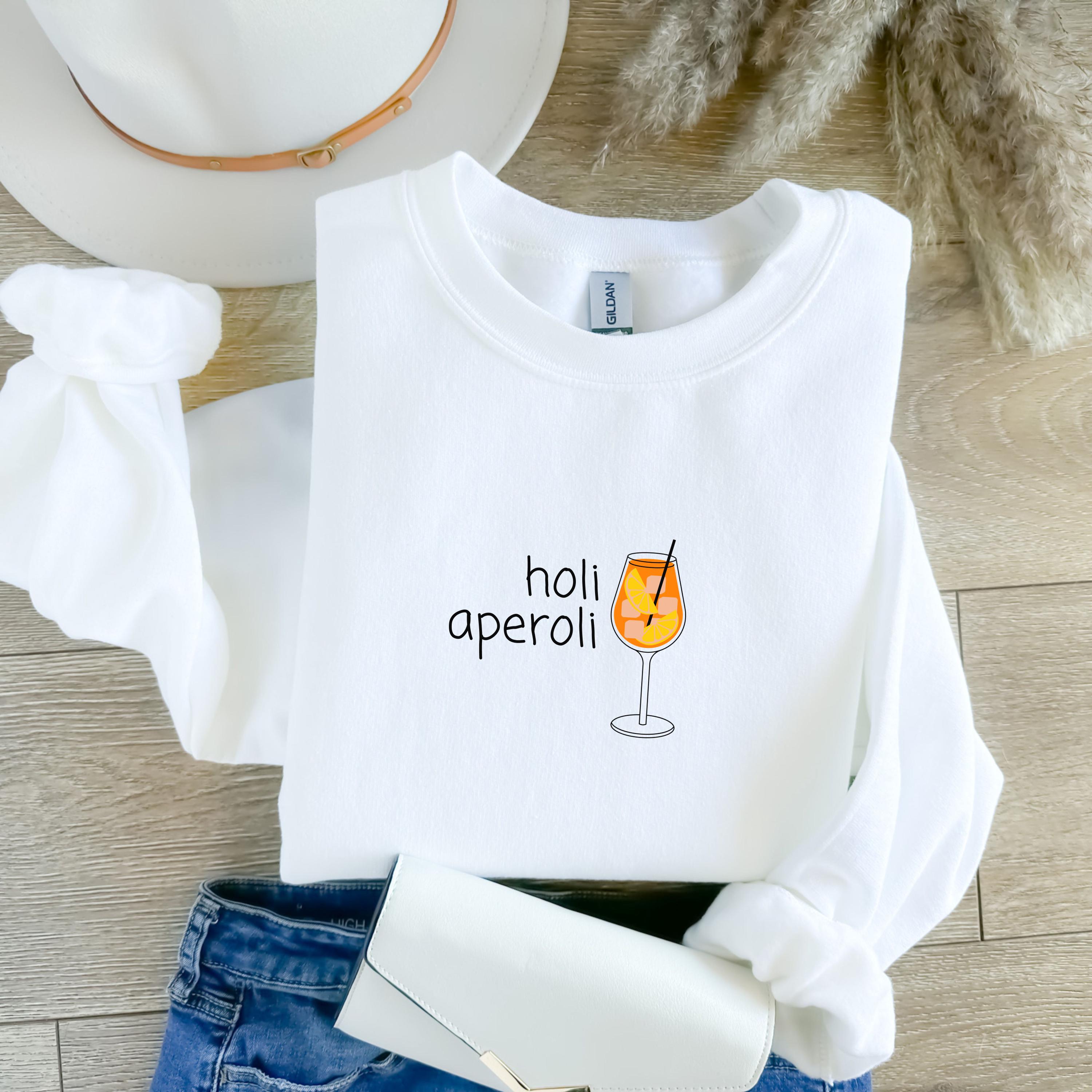 Aperol Spritz Sweatshirt Holi Aperoli Shirt Geschenk fr Aperol Fans Aperol Spritz Liebhaber Aperol Spritz Shirt Lustiges Aperol Shirt Sweatshirt – Everyday Comfort · High-Quality Print