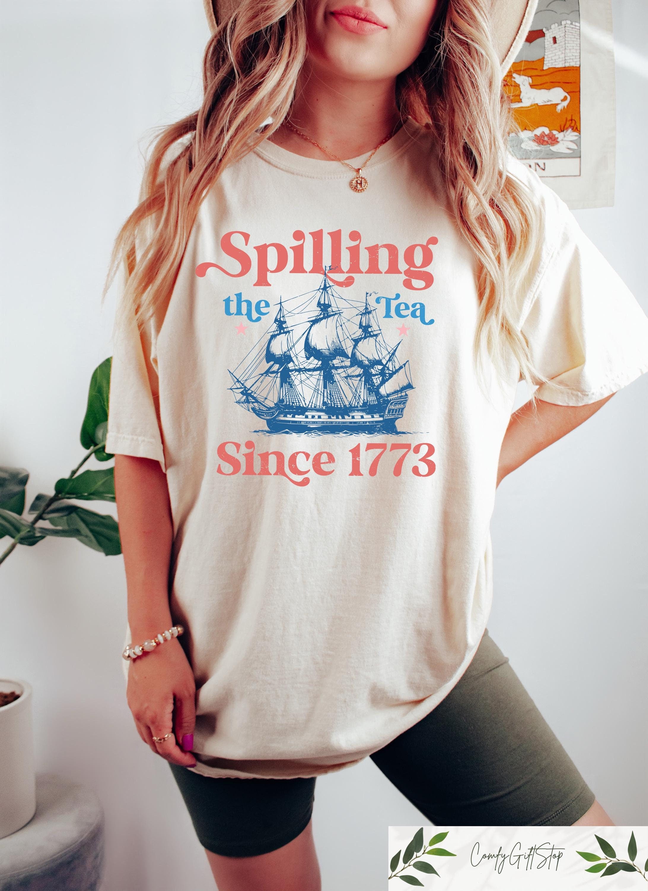 Spilling The Tea Since 1773 Shirt Patriotic Sweatshirt Usa Shirt Boston Tea Party Repuclican Tshirt American Shirt Election Tshirt Sweatshirt – Warm & Stylish · Top Pick For Any Outfit
