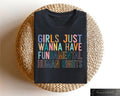 Girls Just Wanna Have Fundamental Human Rights Shirt Feminism Sweatshirt Rights Shirt for Women Women Up Shirts Fundamental Women Rights Sweatshirt – Aesthetic Look · Trending Graphic Apparel
