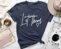 Let them inspirational t shirt Graphic Tee – Premium Graphic · Trending Graphic Apparel