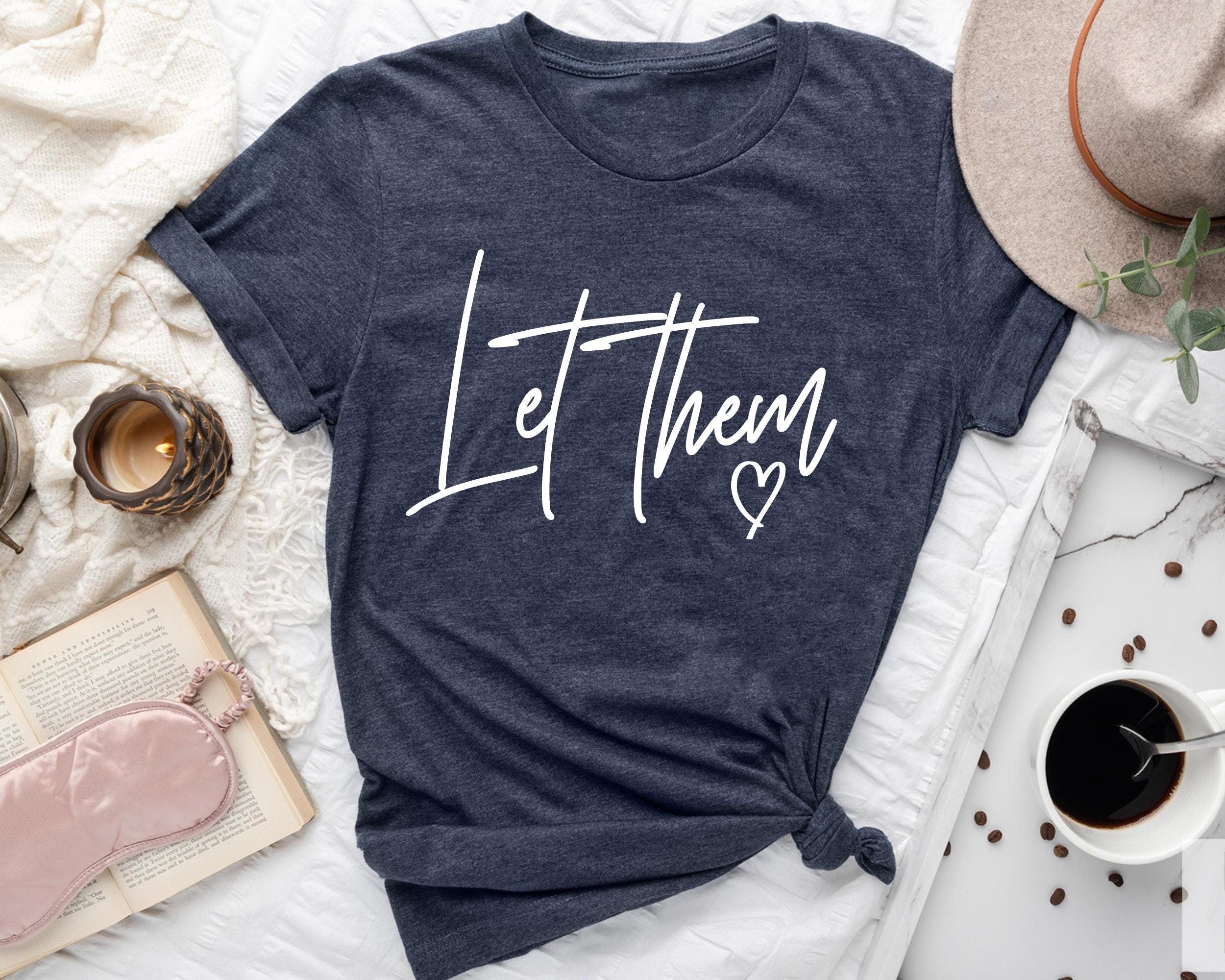 Let them inspirational t shirt Graphic Tee – Premium Graphic · Trending Graphic Apparel