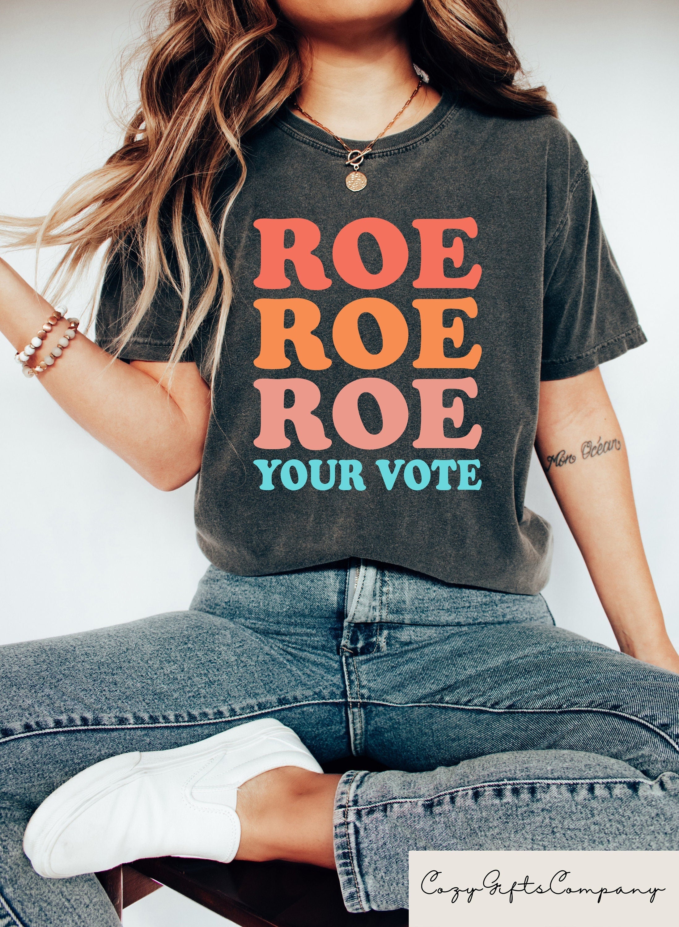 Roe Roe Roe Your Vote Shirt Vote Shirt Pro Choice Shirt Feminist Shirt Equality Shirt Pro Roe V Wade Democrat Shirt Election Tshirt Graphic Tee – Cozy Vibes · High-Quality Print