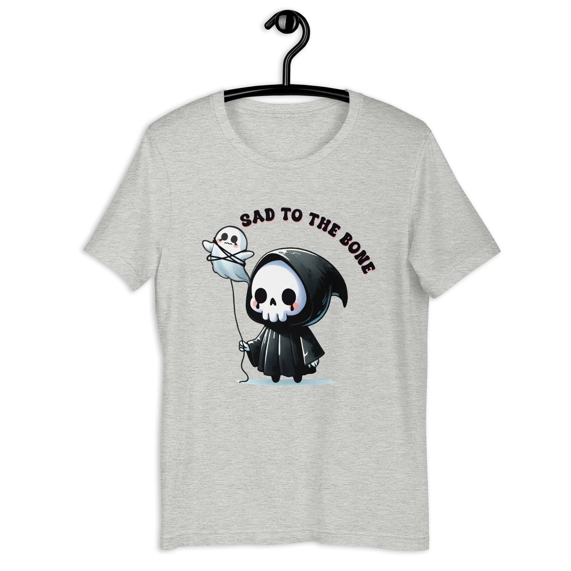 Sad To The Bone Halloween Reaper Unisex t shirt Graphic Tee – Warm & Stylish · Top Pick For Any Outfit