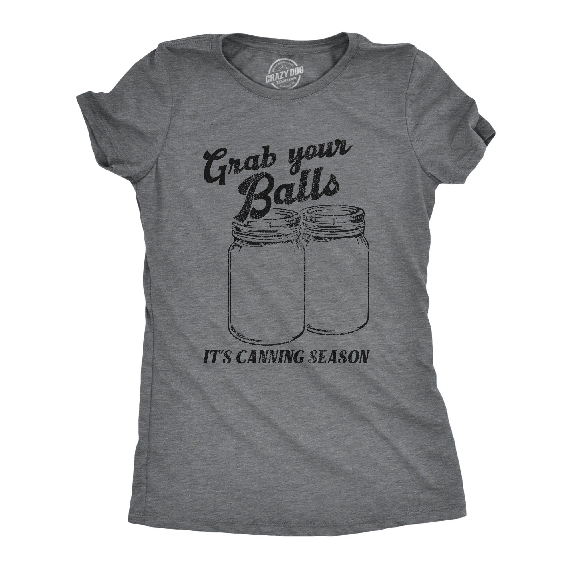 Grab Your Balls It39s Canning Season Womens Fall Shirt Feels Like Fall Womens Autumn Shirt Funny Womens TShirt Pumpkin Shirts Canning Graphic Tee – Bold Style · Top Pick For Any Outfit