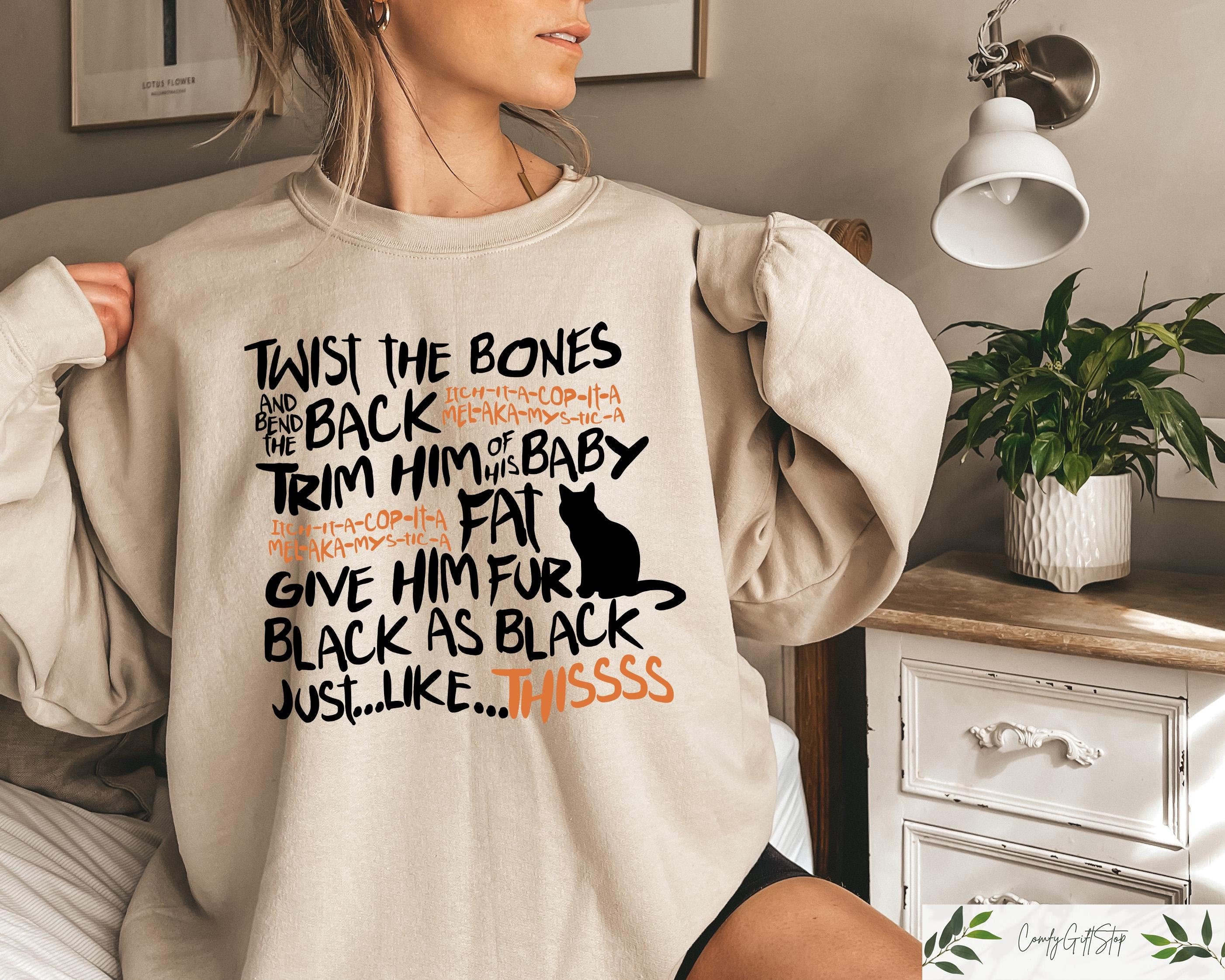 Twist The Bones Sweatshirt Black Cat Sweatshirt Halloween Hoodie Halloween Cat Crewneck Funny Halloween Gift Hoodie – Easygoing Wear · Top Pick For Any Outfit