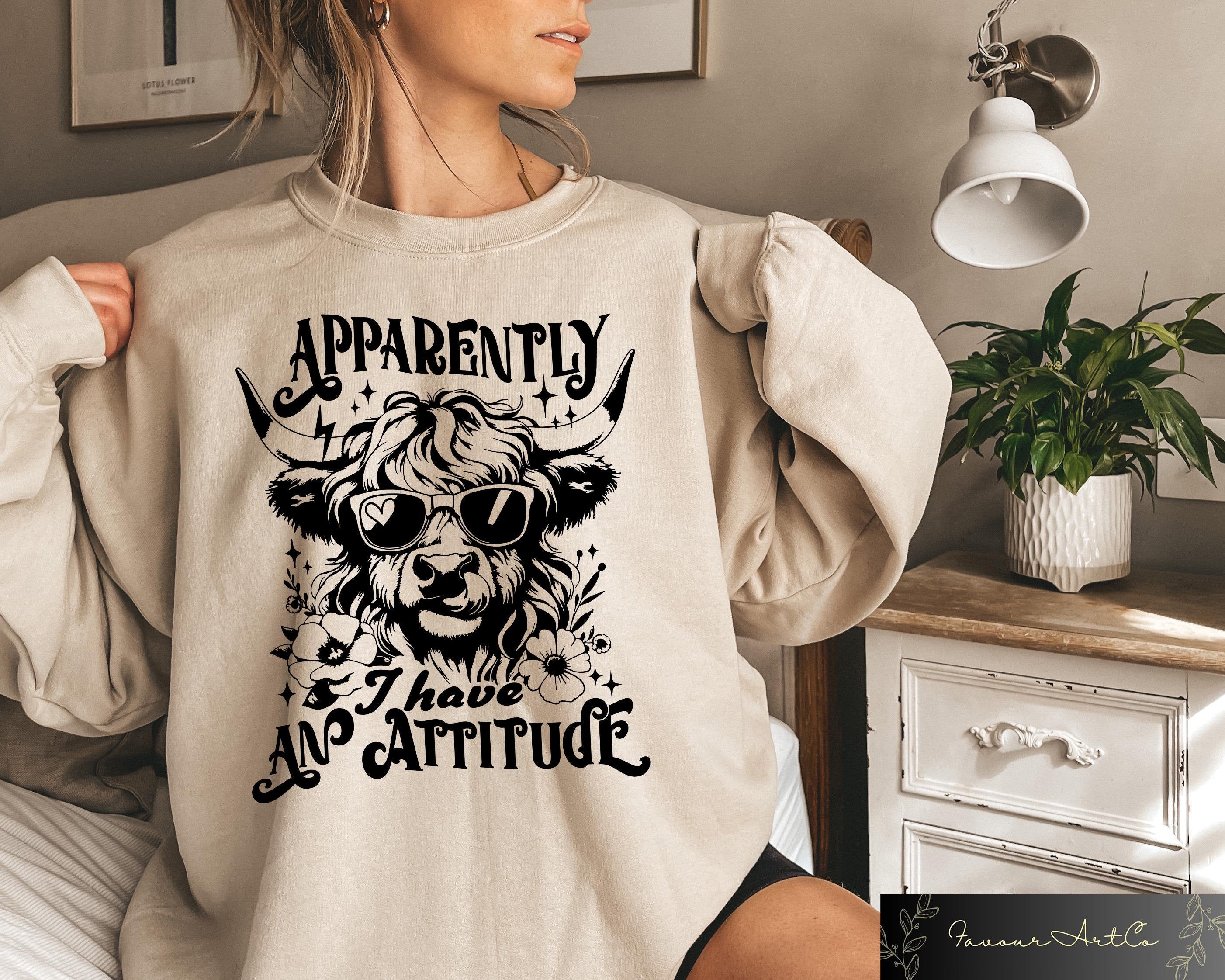 Apparently I Have An Attitude Shirt Highland Cow Funny Adult Shirt Snarky Western Cow Sarcastic Sweatshirt Funny Western Farm Life Hoodie Hoodie – Soft Feel · Trending Graphic Apparel