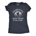 Womens Yeti Shirt Funny Sasquatch Shirt Sasquatch Doesn39t Believe In You Either Big Foot Shirts Game Shirts Womens Shirts Funny Shirts Graphic Tee – Cozy Vibes · High-Quality Print