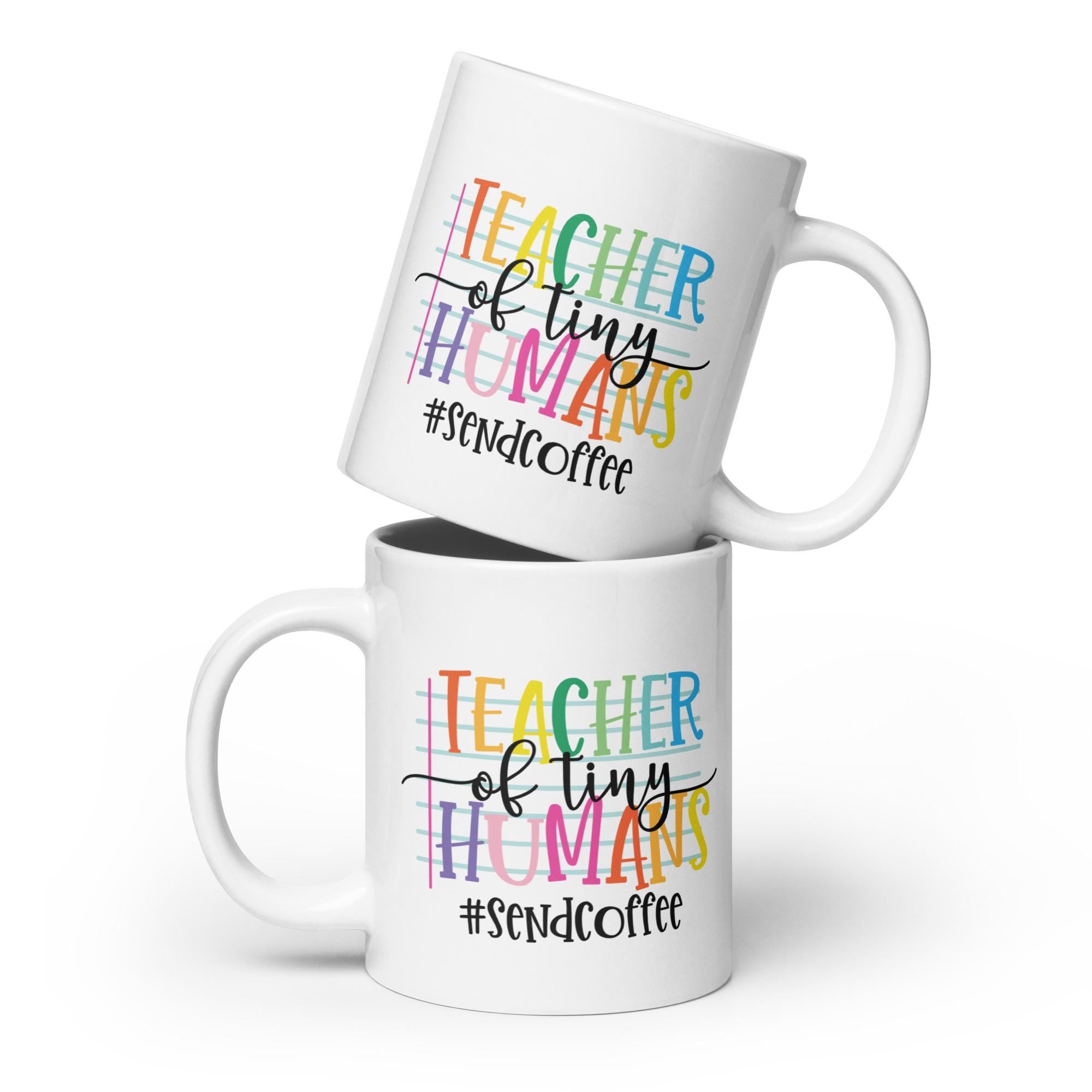 Teacher of Tiny Humans SendCoffee BacktoSchool White glossy mug Graphic Tee – Fan Favorite · Great Gift For Fans