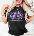 I Will Remember For You Shirt Alzheimer Awareness Month Shirts Alzheimers Flower Ribbon Graphic Tee Alzheimer Awareness Sweatshirt Sweatshirt – Premium Graphic · High-Quality Print
