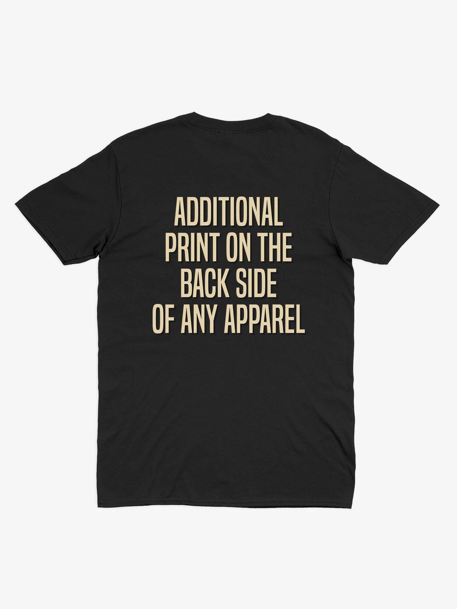 Extra back side print charge for the chosen garment apparel only Graphic Tee – Warm & Stylish · High-Quality Print