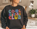 Cool Sisters Club Sweatshirt Sister Valentines Day Gift Cool Sister Sweatshirt Sisters Birthday Gift Gift for Sister Sisters Hoodie Hoodie – Fan Favorite · Trending Graphic Apparel