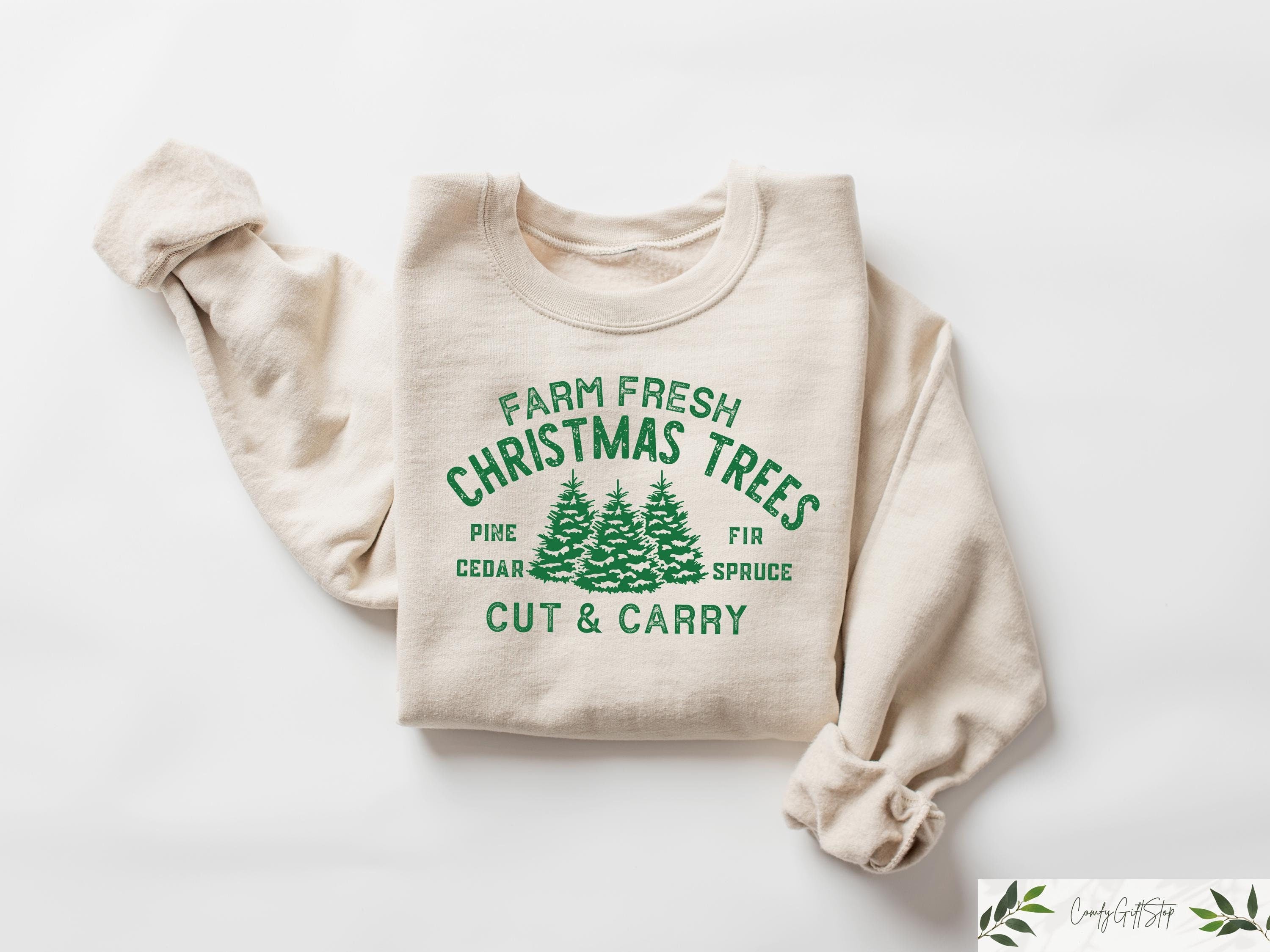 Farm Fresh Christmas Trees Sweatshirt Pine Spruce Fir Christmas Crewneck Holiday Sweater Womens Holiday Sweatshirt Christmas Gifts Sweatshirt – Cozy Vibes · Trending Graphic Apparel