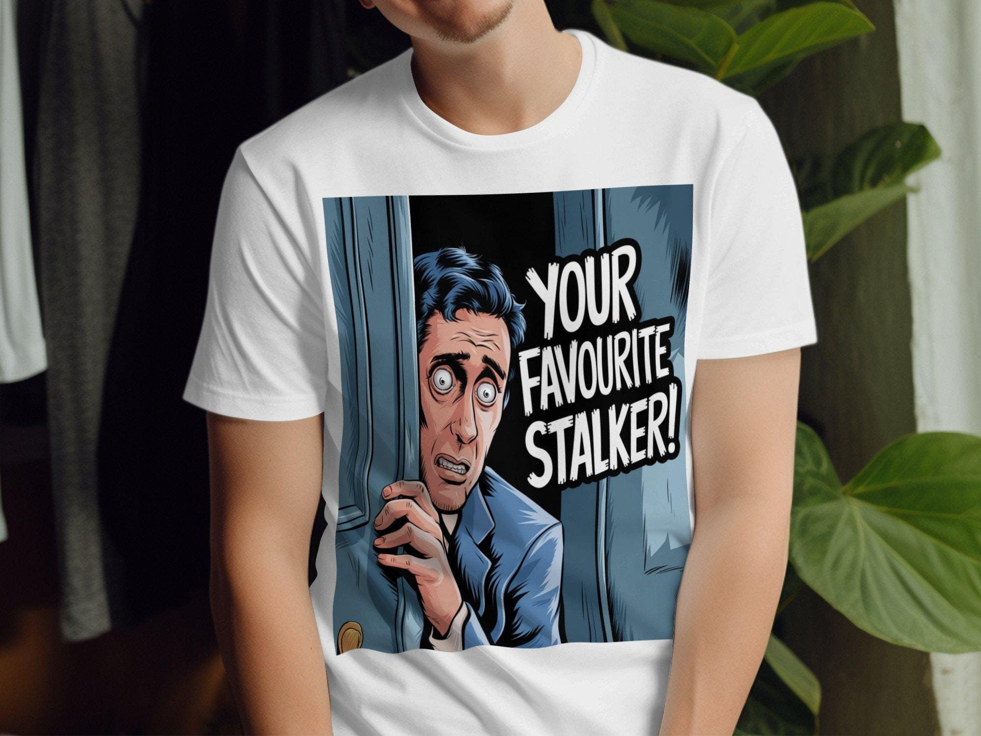 Your Favourite Stalker Shirt Graphic Tee – Aesthetic Look · Must-Have Style