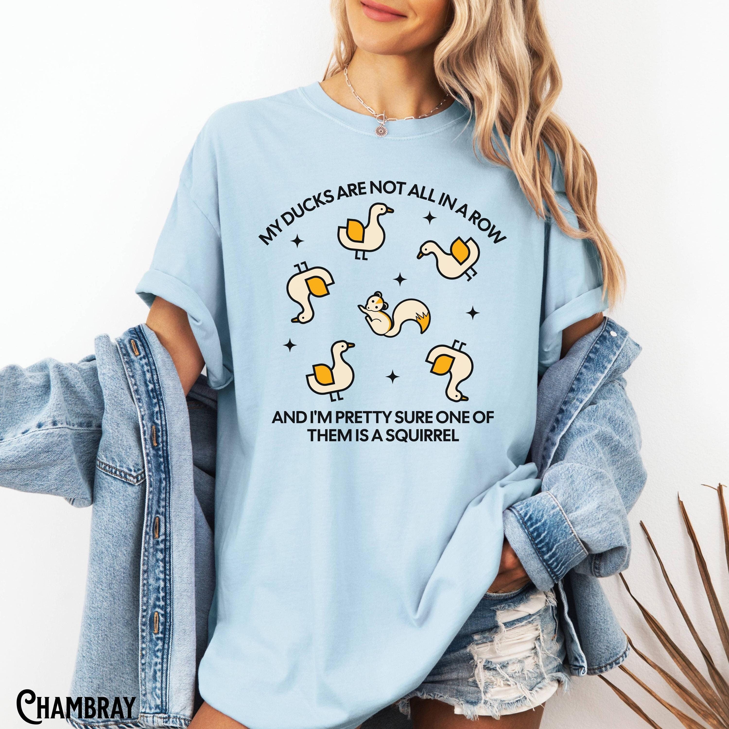 My Ducks Are Not In A Row One is a Squirrel Retro Funny Vintage Mental Health Humorous Sarcastic Quote Graphic Tee – Feel-Good Design · Great Gift For Fans