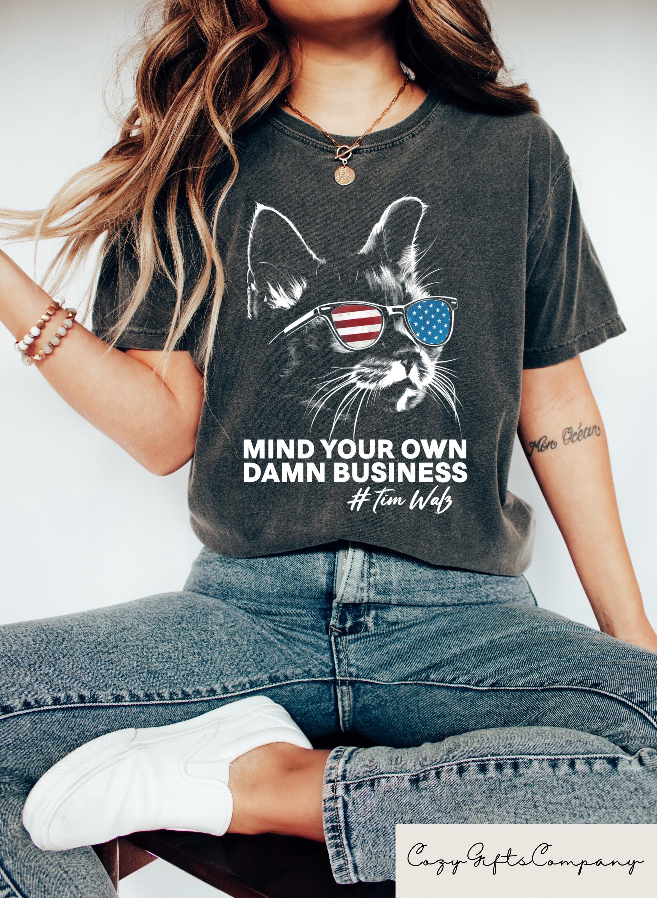 Mind Your Own Damn Business Kamala Harris Shirt Tim Walz President 2024 Election Tee Tim Walz Kamala Harris Candidacy Democrat Party Gift Graphic Tee – Everyday Comfort · Trending Graphic Apparel