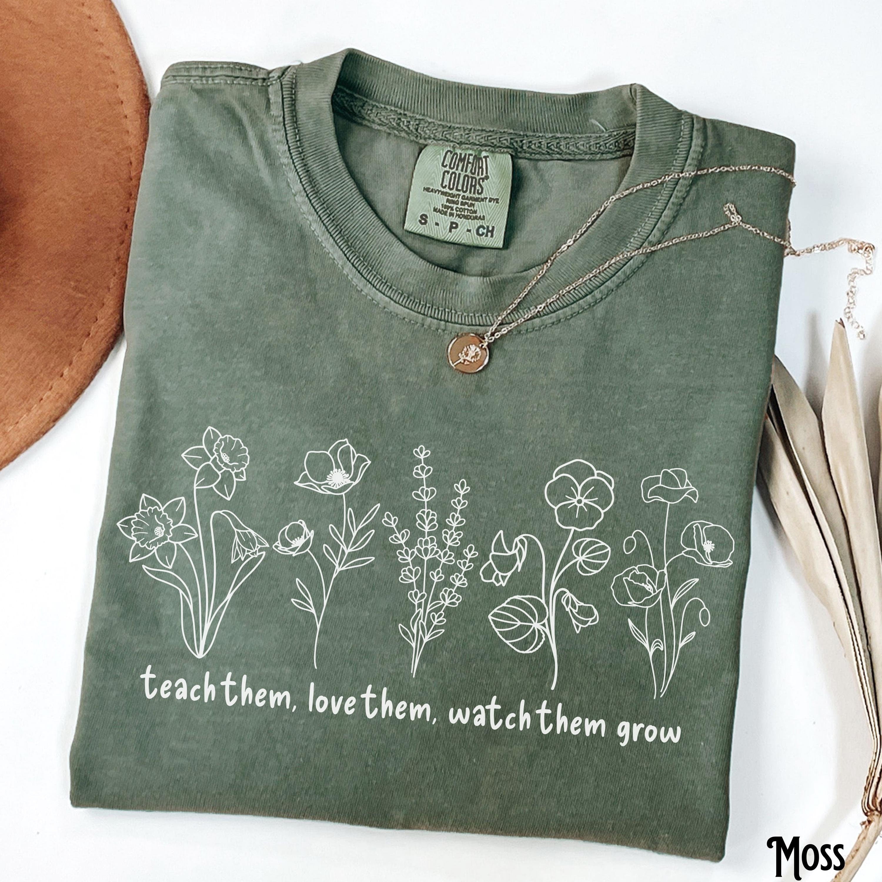 Teach Them Love Them Watch Them Grow Wildflowers Teacher Shirt Mom Gift Child Care Botanical Boho Floral Tee Graphic Tee – Aesthetic Look · Must-Have Style