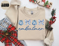 Embalmer Christmas Sweatshirt Embalmer Sweatshirt Gifts for Women Jumper Shirt Crewneck Long Sleeve Cozy Sweatshirt – Fan Favorite · Top Pick For Any Outfit