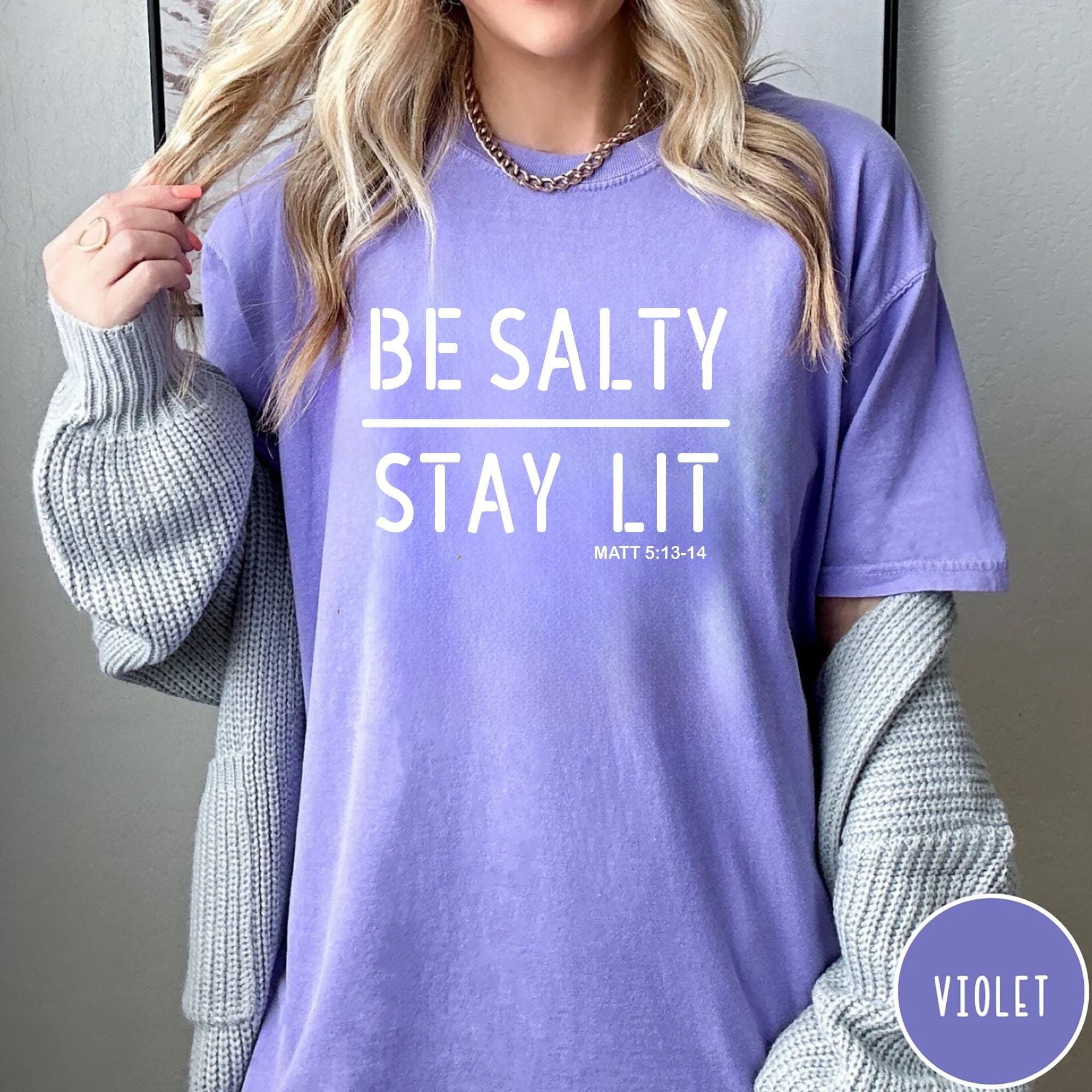 Be Salty Stay Lit Matthew 513 14 Christian Tee Salty Shirt Faith Shirt Religious Shirt Christian Clothing Graphic Tee – Fan Favorite · Perfect For Daily Wear